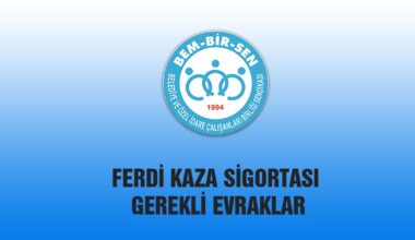 FERDİ KAZA SİGORTASI İÇİN GEREKLİ EVRAKLAR